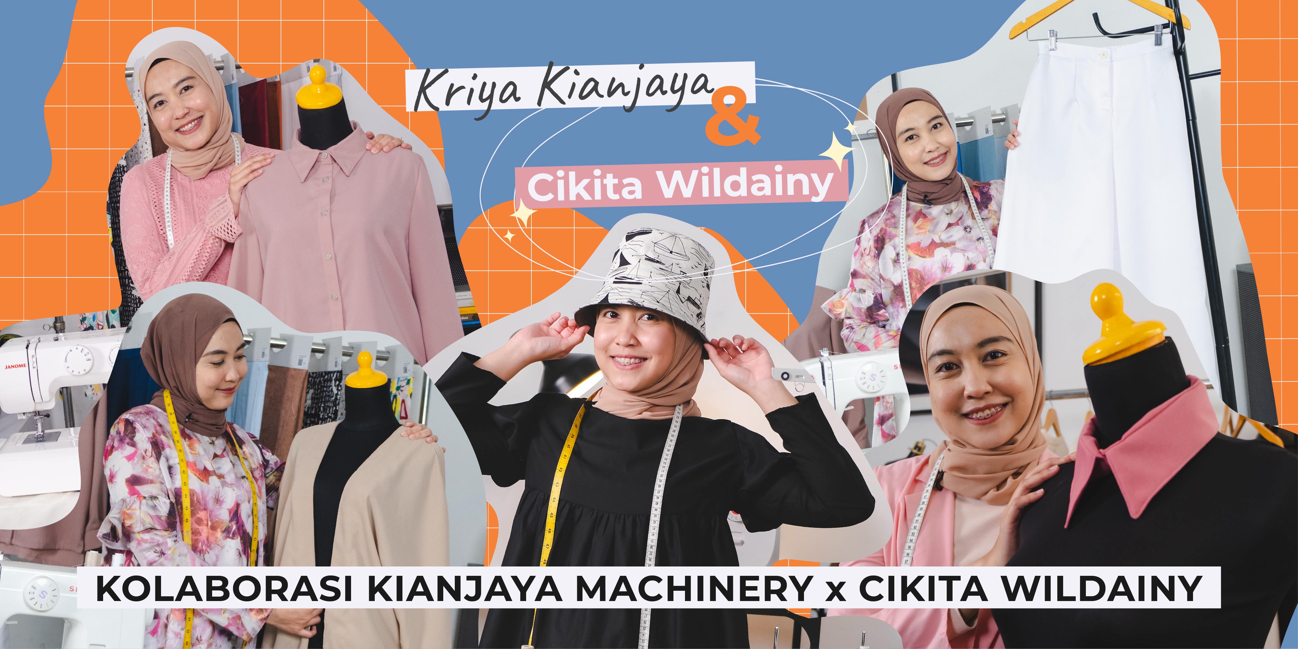 KOLABORASI KIANJAYA MACHINERY DENGAN CIKITA WILDAINY