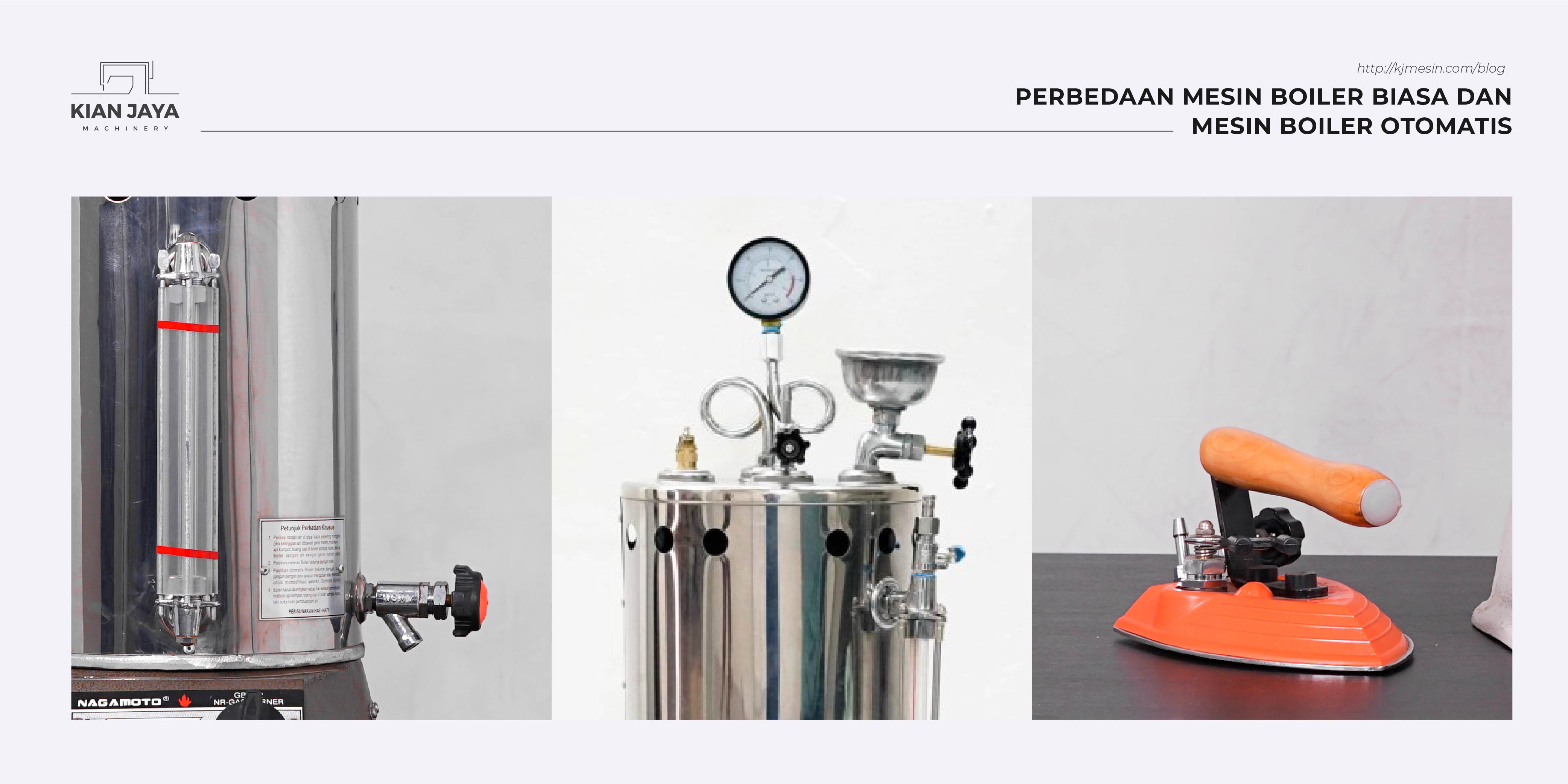 PERBEDAAN MESIN BOILER BIASA DAN MESIN BOILER OTOMATIS